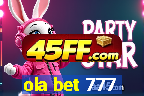 ola bet 777